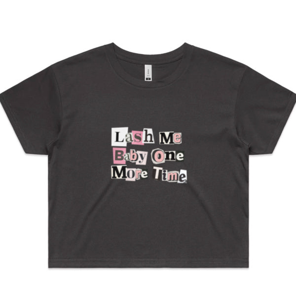 Lash Me Baby One More Time- Lash Tech T-shirt