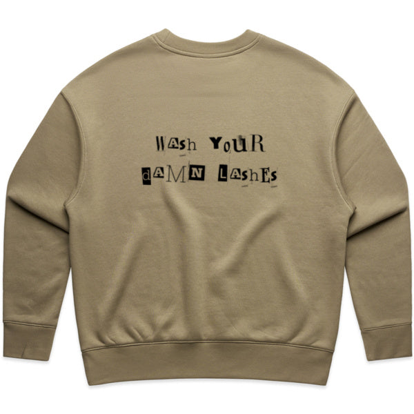 Lash Sisterhood  - Relaxed Wash Your Damn Lashes Crew Sweater