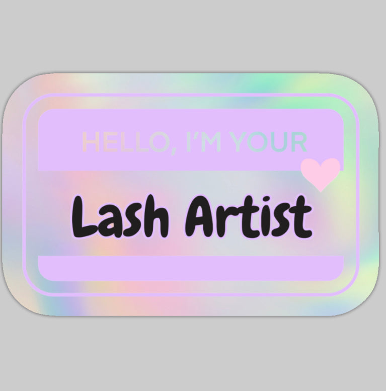 Lash Sisterhood
 - LASH ARTIST/TECH STICKERS