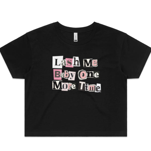 Lash Me Baby One More Time- Lash Tech T-shirt