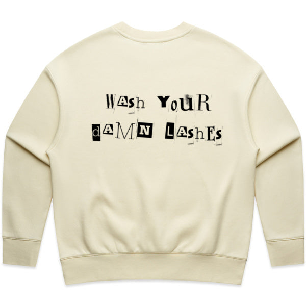 Lash Sisterhood  - Relaxed Wash Your Damn Lashes Crew Sweater