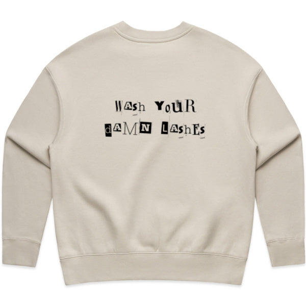 Lash Sisterhood  - Relaxed Wash Your Damn Lashes Crew Sweater